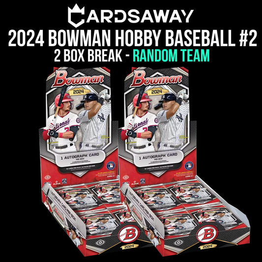 2024 Bowman Baseball Hobby - 2 Box Break - RANDOM TEAM #2 (GIFT CARDS EXCLUDED)
